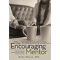 The Encouraging Mentor: Your Guide to 40 Conversations that Matter - Hardcover
