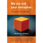 We Are Not Your Metaphor: A Disability Poetry Anthology - Paperback
