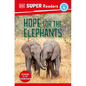 DK Super Readers Level 4 Hope for the Elephants - Paperback