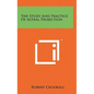 The Study And Practice Of Astral Projection - Hardcover