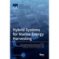 Hybrid Systems for Marine Energy Harvesting - Hardcover