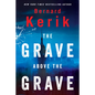 The Grave Above the Grave - Hardcover