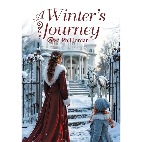 A Winter's Journey - Hardcover