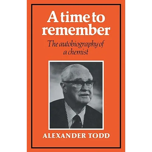 A Time to Remember: The Autobiography of a Chemist - Paperback