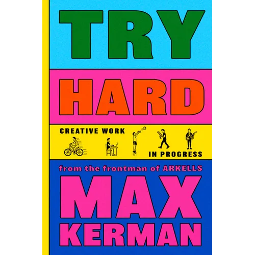 Try Hard: Creative Work in Progress - Hardcover