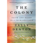 The Colony: Faith and Blood in a Promised Land - Paperback