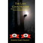 The Last Coon Hunter: Book I of the Ryland Creek Saga, 5th Anniversary Edition - Hardcover