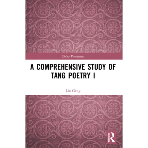 A Comprehensive Study of Tang Poetry I - Paperback
