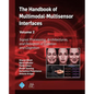 The Handbook of Multimodal-Multisensor Interfaces, Volume 2: Signal Processing, Architectures, and Detection of Emotion and Cognition - Hardcover