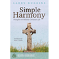 Simple Harmony: Thoughts on Holistic Christian Life - Paperback