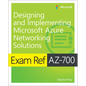 Exam Ref Az-700 Designing and Implementing Microsoft Azure Networking Solutions - Paperback