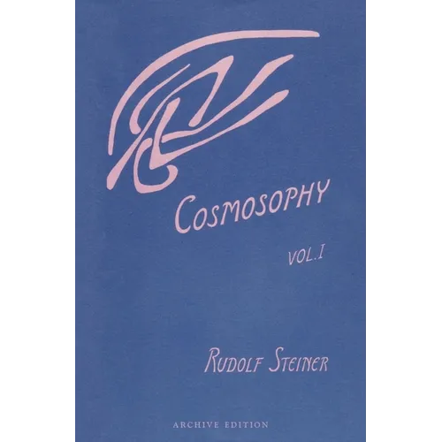 Cosmosophy: Cosmic Influences on the Human Being (Cw 207) - Paperback