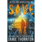 After the World Ends: Save (Book 4) - Paperback
