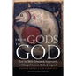 From Gods to God: How the Bible Debunked, Suppressed, or Changed Ancient Myths and Legends - Paperback