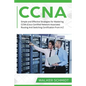 CCNA: Simple and Effective Strategies for Mastering CCNA (Cisco Certified Network Associate) Routing And Switching Certification From A-Z - Paperback