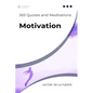 365 Quotes and Meditations - Motivation: Daily wisdom from modern philosophers to boost your motivation, change your perspective and help you to reach - Paperback
