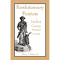 Revolutionary Patriots of Harford County, Maryland, 1775-1783 - Paperback