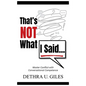 That's Not What I Said - Hardcover