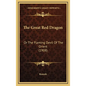 The Great Red Dragon: Or The Flaming Devil Of The Orient (1908) - Hardcover