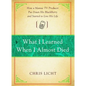 What I Learned When I Almost Died: How a Maniac TV Producer Put Down His Blackberry and Started to Live His Life - Paperback