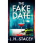 The Fake Date - Hardcover