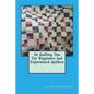 50 Quilting Tips For Beginners and Experienced Quilters - Paperback