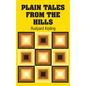 Plain Tales from the Hills - Hardcover