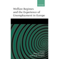 Welfare Regimes and the Experience of Unemployment in Europe - Hardcover