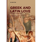 Greek and Latin Love: The Poetic Connection - Paperback