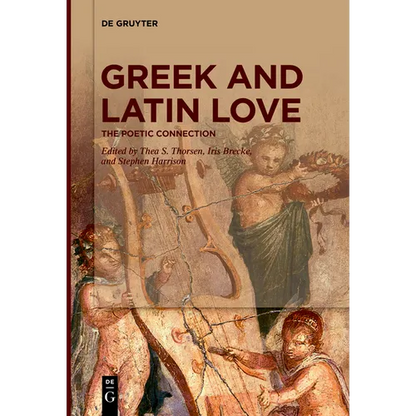 Greek and Latin Love: The Poetic Connection - Paperback