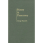 Money and Democracy - Hardcover