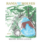 Rania With the Wolves: Book 1 - Hardcover