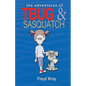 The Adventures of T-Bug & Sasquatch - Paperback