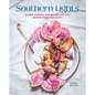 Southern Lights: Easier, Lighter, and Better-For-You Recipes from the South - Hardcover