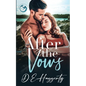 After The Vows: a single dad, fake marriage small town rom com - Paperback