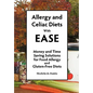 Allergy and Celiac Diets With Ease, Revised: Money and Time Saving Solutions for Food Allergy and Gluten-Free Diets - Paperback