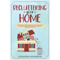 Decluttering your home: Discover the complete book of how to declutter and manage your spaces with little secrets simplifying your life - Paperback