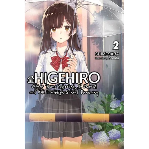 Higehiro: After Being Rejected, I Shaved and Took in a High School Runaway, Vol. 2 (Light Novel): Volume 2 - Paperback