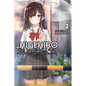 Higehiro: After Being Rejected, I Shaved and Took in a High School Runaway, Vol. 2 (Light Novel): Volume 2 - Paperback