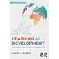 Learning as Development: Rethinking International Education in a Changing World - Paperback