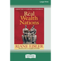 The Real Wealth of Nations: Creating a Caring Economics [16pt Large Print Edition] - Paperback