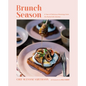 Brunch Season: A Year of Delicious Mornings from the Buttermilk Kitchen - Hardcover