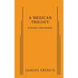 A Mexican Trilogy - Paperback