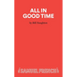 All In Good Time - A Comedy - Paperback
