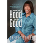 From the Hood to the Good - Paperback