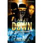 Lay It Down: She's Hell Bent On Making It - Paperback