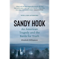 Sandy Hook: An American Tragedy and the Battle for Truth - Paperback