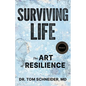 Surviving Life: The Art of Resilience - Paperback