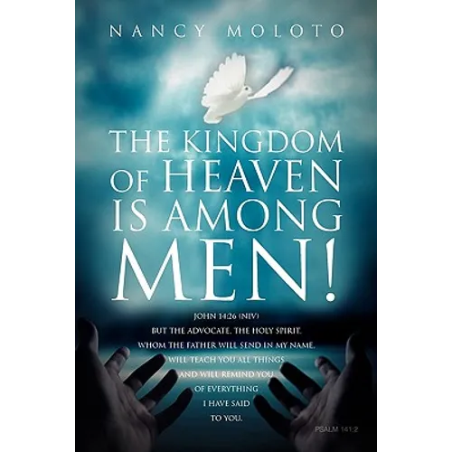 The Kingdom of Heaven is Among Men! - Paperback
