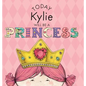 Today Kylie Will Be a Princess - Hardcover